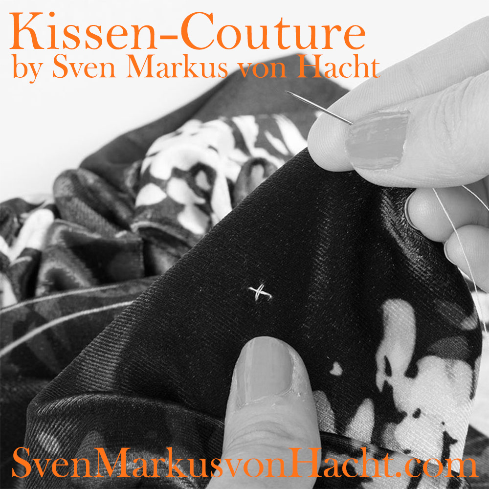 KissenCouture Sven Markus von Hacht Design de Noblesse
